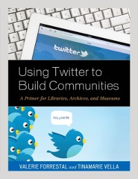 Cover Using Twitter to Build Communities