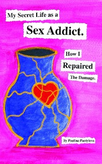 Cover My Secret Life as a Sex Addict