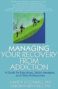 Cover Managing Your Recovery from Addiction