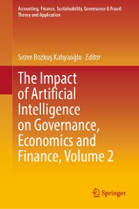 Cover The Impact of Artificial Intelligence on Governance, Economics and Finance, Volume 2