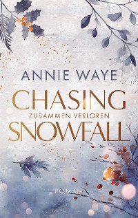 Cover Chasing Snowfall: Zusammen verloren