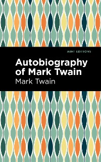 Cover Autobiography of Mark Twain