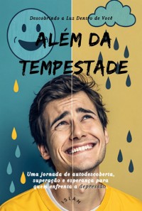 Cover Além Da Tempestade: Descobrindo A Luz Dentro De Você