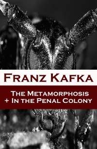 Cover Metamorphosis + In the Penal Colony (2 contemporary translations by Ian Johnston)