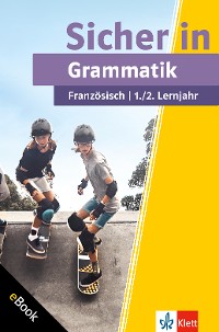 Cover Klett Sicher in Französisch Grammatik 1./2. Lernjahr