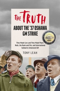 Cover Truth About the '37 Oshawa GM Strike