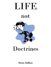 Cover Life, Not Doctrines