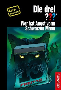 Cover Die drei ??? Wer hat Angst vorm Schwarzen Mann? (drei Fragezeichen)