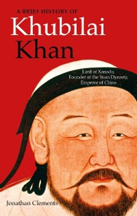 Cover Brief History of Khubilai Khan