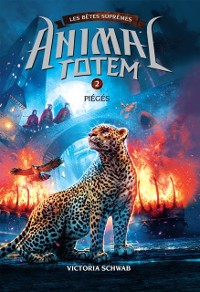 Cover Animal totem : Les Bêtes Suprêmes : N° 2 - Piégés
