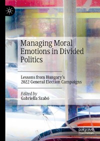 Cover Managing Moral Emotions in Divided Politics