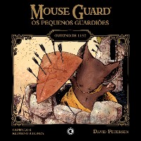 Cover Mouse Guard – Os Pequenos Guardiões: Outono de 1152 – Capítulo 6