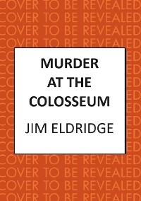 Cover Murder at the Colosseum