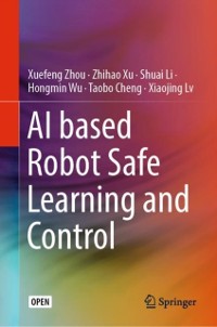 Cover AI based Robot Safe Learning and Control