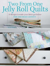 Cover Two from One Jelly Roll Quilts