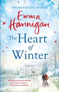 Cover Heart of Winter: Escape to a winter wedding in a beautiful country house at Christmas