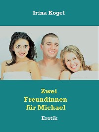 Cover Zwei Freundinnen für Michael