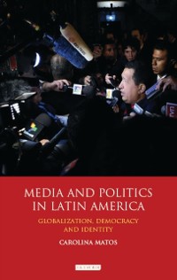Cover Media and Politics in Latin America