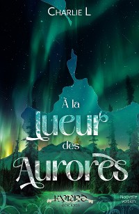 Cover À la lueur des aurores