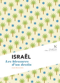 Cover Israël : Les blessures d'un destin