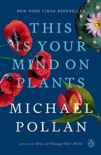 Cover This Is Your Mind on Plants