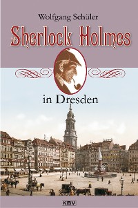 Cover Sherlock Holmes in Dresden