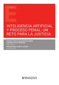 Cover Inteligencia artificial y proceso penal: un reto para la justicia