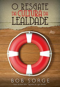 Cover O resgate da cultura da lealdade