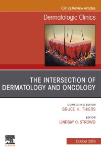Cover Intersection of Dermatology and Oncology, An Issue of Dermatologic Clinics