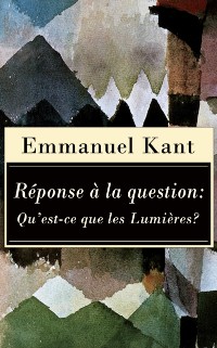 Cover Réponse à la question: Qu’est-ce que les Lumières?