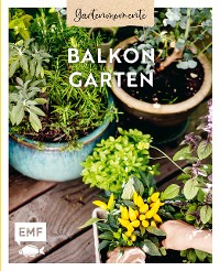Cover Gartenmomente: Balkongarten