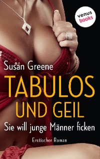 Cover Tabulos und geil – Sie will junge Männer ficken
