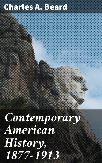 Cover Contemporary American History, 1877-1913