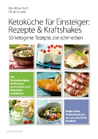 Cover Ketoküche für Einsteiger: Rezepte & Kraftshakes