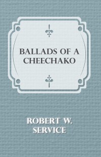 Cover Ballads of a Cheechako