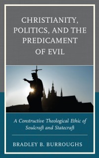 Cover Christianity, Politics, and the Predicament of Evil