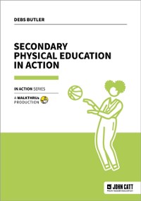 Cover Secondary Physical Education in Action