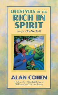 Cover Lifestyles of the Rich in Spirit (Alan Cohen title)