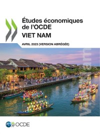 Cover Etudes economiques de l'OCDE : Viet Nam 2023 (version abregee)