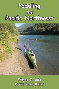 Cover Paddling the Pacific Northwest