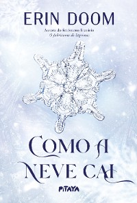 Cover Como a neve cai