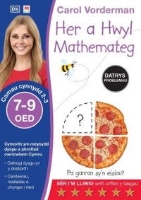 Cover Her a Hwyl Datrys Problemau Mathemateg, Oed 7-9 (Problem Solving Made Easy, Ages 7-9)