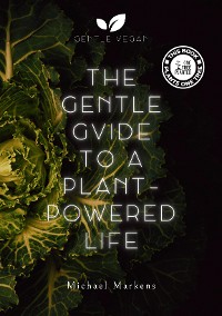 Cover The Gentle Guide to a Plant-Powered Life