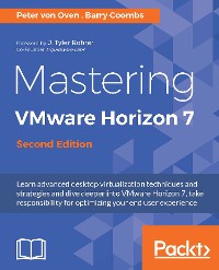 Cover Mastering VMware Horizon 7 - Second Edition