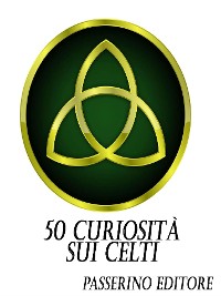 Cover 50 curiosità sui Celti