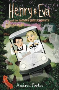 Cover Henry & Eva and the Famous People Ghosts