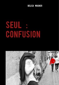 Cover Seul : Confusion