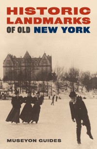 Cover Historic Landmarks of Old New York