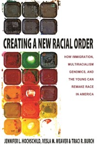 Cover Creating a New Racial Order