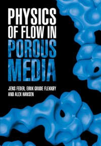 Cover Physics of Flow in Porous Media